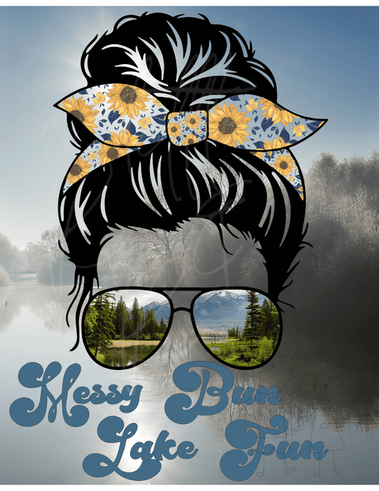 Messy Bun & Lake Fun Shirt Design